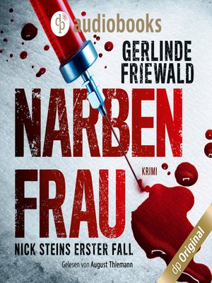 cover image of Nick Steins erster Fall--Narbenfrau--Nick Stein-Reihe, Band 1